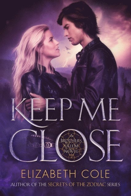 Elizabeth Cole - Keep Me Close, E-bok