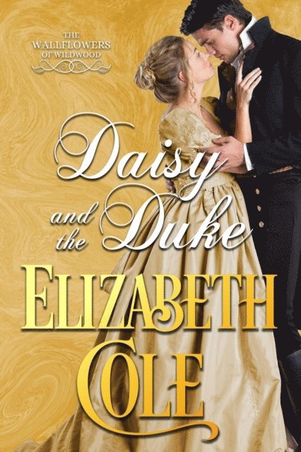 Elizabeth Cole - Daisy and the Duke, E-bok