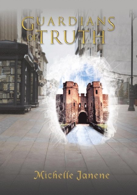 Michelle Janene - Guardians of Truth, E-bok