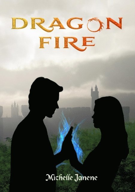 Michelle Janene - Dragon Fire, E-bok