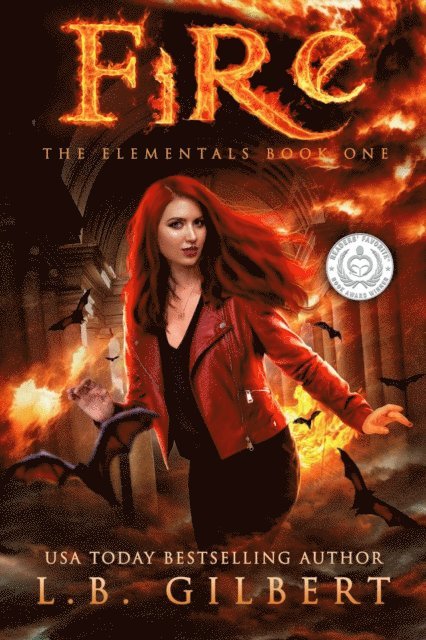 L.B. Gilbert - Fire: The Elementals Book One, E-bok