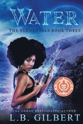 L. B. Gilbert, Lucy LeRoux - Water: A High Stakes Enemies to Lovers Paranormal Adventure, Häftad