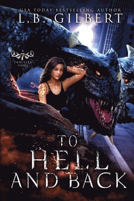 L B Gilbert, Lucy LeRoux - To Hell and Back, Häftad