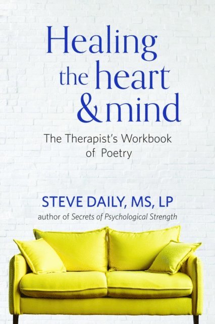 Steve Daily, Dave Burns - Healing the Heart and Mind, E-bok