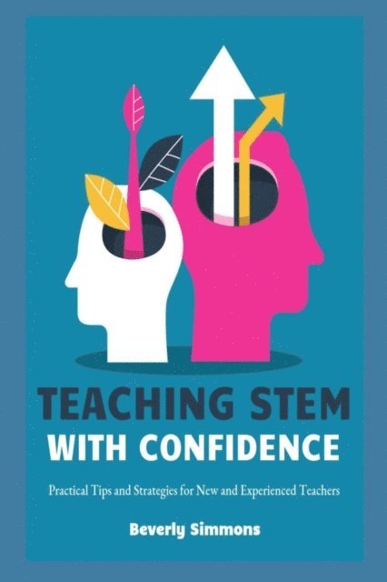 Beverly Simmons, Stripling - Teaching STEM with Confidence, E-bok
