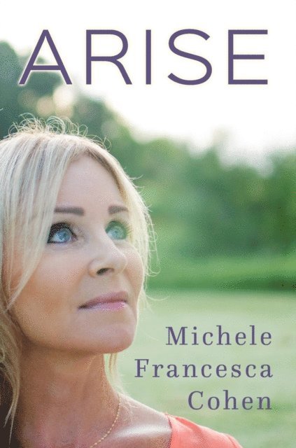 Michele Francesca Cohen, Courtney Cohen - ARISE, E-bok