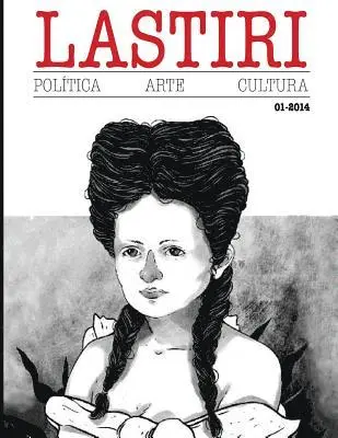Lastiri 01: Revista de politica, arte y cultura centroamericana., Häftad. Tillgänglighet: Lägg i varukorg