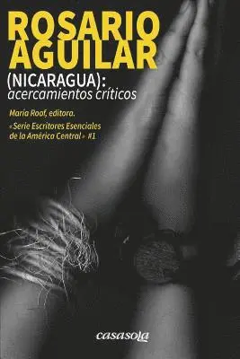 Maria Roof - Rosario Aguilar (Nicaragua): Acercamientos Criticos, Häftad. Tillgänglighet: Lägg i varukorg