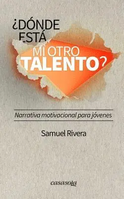 Samuel Rivera - ¿Dónde está mi otro talento?, Häftad. Tillgänglighet: Lägg i varukorg