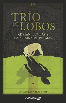 Jp Carías Chaverri - Trio de lobos, Häftad