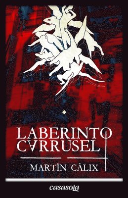 Martin Calix - Laberinto carrusel, Häftad
