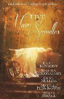 Kathryn McConaughy, Grace Mullins - Five Magic Spindles, Häftad
