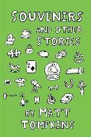 Matt Tompkins - Souvenirs: And Other Stories, Häftad