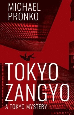 Michael Pronko - Tokyo Zangyo, Häftad. Tillgänglighet: Lägg i varukorg