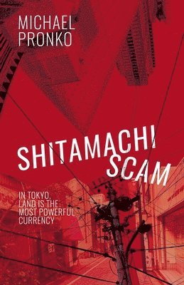 Michael Pronko - Shitamachi Scam, Häftad. Tillgänglighet: Lägg i varukorg