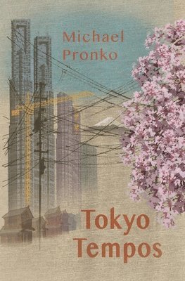 Michael Pronko - Tokyo Tempos, Häftad. Tillgänglighet: Lägg i varukorg