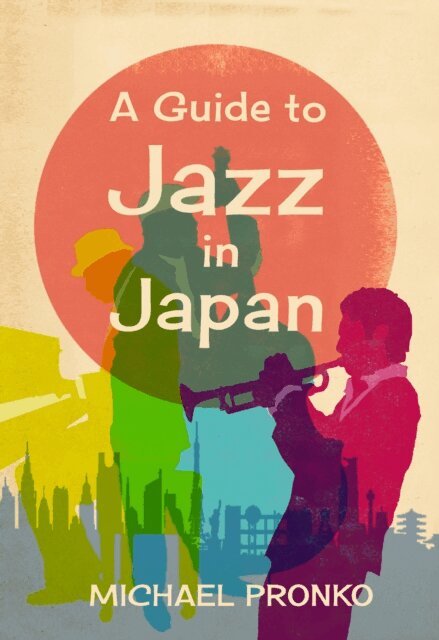 Michael Pronko - Guide to Jazz in Japan, E-bok. Tillgänglighet: Lägg i varukorg