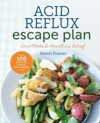 Sonoma Press - The Acid Reflux Escape Plan: Two Weeks to Heartburn Relief, Häftad