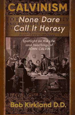 Bob Kirkland D D - Calvinism, Häftad