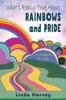 Linda Harvey - What's Really True About Rainbows and Pride, Häftad