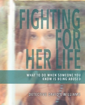 David L Williams - Fighting for Her Life, Häftad. Tillgänglighet: Lägg i varukorg
