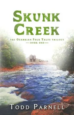 Todd Parnell - Skunk Creek, Häftad. Tillgänglighet: Lägg i varukorg