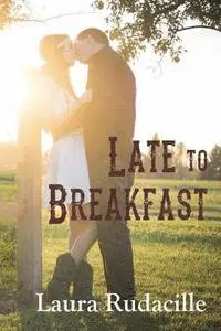 Laura Rudacille - Late to Breakfast, Häftad. Tillgänglighet: Lägg i varukorg