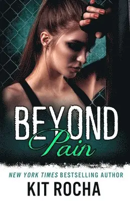 Kit Rocha - Beyond Pain, Häftad. Tillgänglighet: Lägg i varukorg