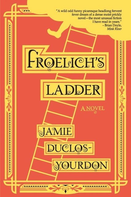 Jamie Duclos-Yourdon - Froelich's Ladder, E-bok. Tillgänglighet: Lägg i varukorg
