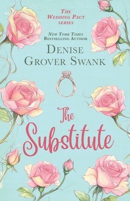 Denise Grover Swank - Substitute, Häftad