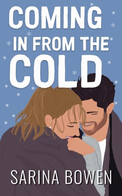 Sarina Bowen - Coming In From the Cold, E-bok