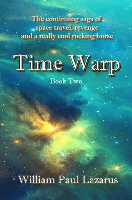 William Paul Lazarus - Time Warp: Book Two, E-bok. Tillgänglighet: Lägg i varukorg
