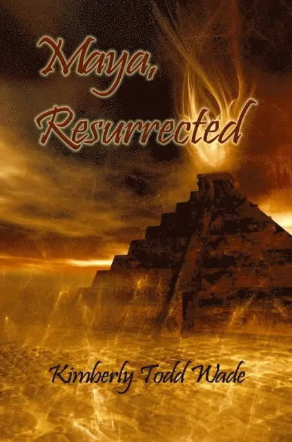 Kimberly Todd Wade - Maya, Resurrected, E-bok. Tillgänglighet: Lägg i varukorg
