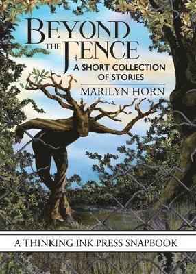 Marilyn Horn - Beyond the Fence, Häftad