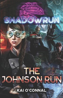 Kai O'Connal - Shadowrun: The Johnson Run, Häftad