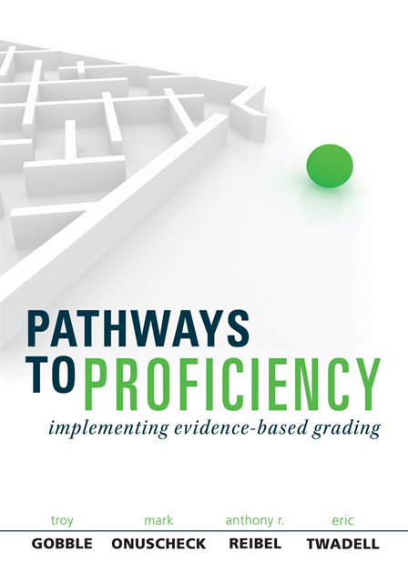 Eric Twadell, Anthony R. Reibel, Mark Onuscheck, Troy Gobble - Pathways to Proficiency, E-bok