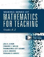 Making Sense of Mathematics for Teaching Grades K-2: (Communicate the Context Behind High-Cognitive-Demand Tasks for Purposeful, Productive Learning)