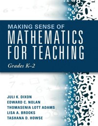 Making Sense of Mathematics for Teaching Grades K-2