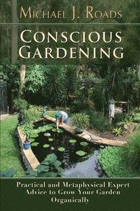 Conscious Gardening