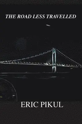 Eric Pikul - Road Less Travelled, Häftad. Tillgänglighet: Lägg i varukorg