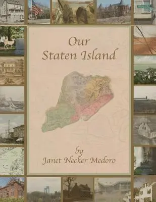 Janet Medoro - Our Staten Island, Häftad. Tillgänglighet: Lägg i varukorg