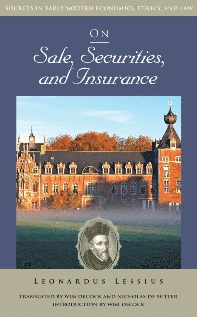 Leonardus Lessius - On Sale, Securities, and Insurance, E-bok