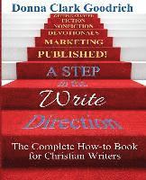 Donna Clark Goodrich - A Step in the Write Direction: A Complete How-to Book for Christian Writers, Häftad. Tillgänglighet: Lägg i varukorg