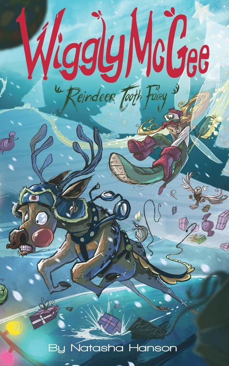 Natasha Hanson - Wiggly McGee Reindeer Tooth Fairy, Häftad