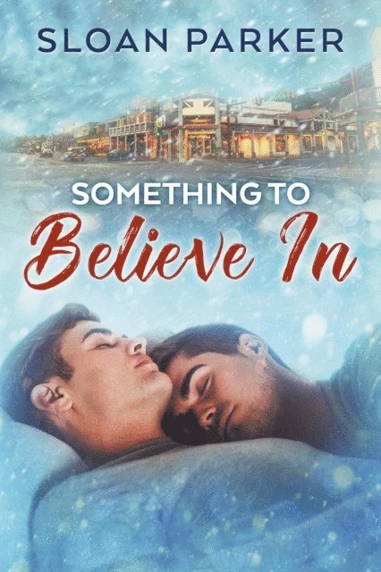 Sloan Parker - Something to Believe In, E-bok
