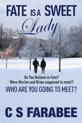Carol Farabee - Fate Is A Sweet Lady, Häftad. Tillgänglighet: Lägg i varukorg