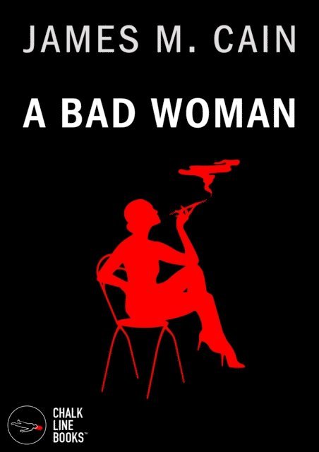 James M. Cain - Bad Woman, E-bok