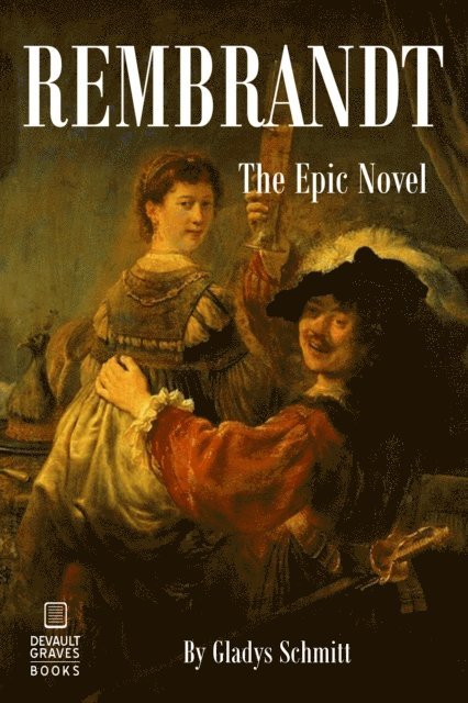 Gladys Schmitt - Rembrandt (Illustrated), E-bok. Tillgänglighet: Lägg i varukorg