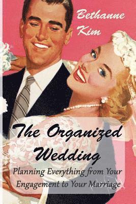 Bethanne Kim - Organized Wedding, Häftad