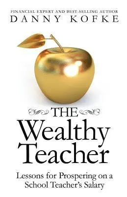 Danny Kofke - Wealthy Teacher, Häftad. Tillgänglighet: Lägg i varukorg